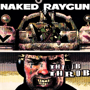 Naked Raygun -Throb Throb "LP"