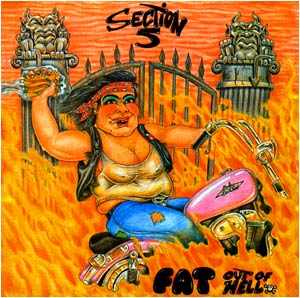 Section 5 -Fat out of Hell "CD"